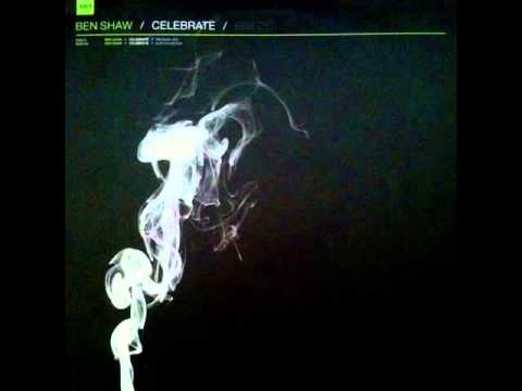 Ben Shaw - Celebrate (Dub Chunk Mix)