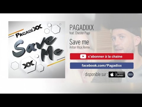 PAGADIXX Ft. Chester Page - Save me (Anton Wick remix)