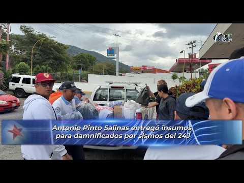 ‎🤝🇻🇪 Antonio Pinto Salinas entregó insumos para damnificados por los sismos del 24J  ‎