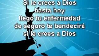 Si le crees a Dios