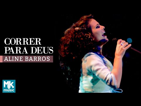 Aline Barros - Correr Para Deus (Ao Vivo) - DVD Som de Adoradores