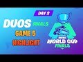Fortnite World Cup Final - DUOS - Game 5 Highlights