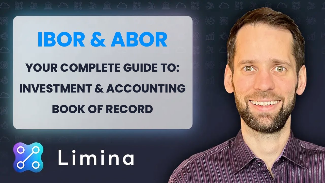 Complete guide to ABOR and IBOR - Accounting & Investment Book Of Record