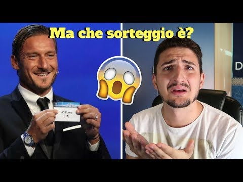 MA CHE SORTEGGI SONO? - COMMENTIAMO I SORTEGGI DEI GIRONI CHAMPIONS 2017/2018
