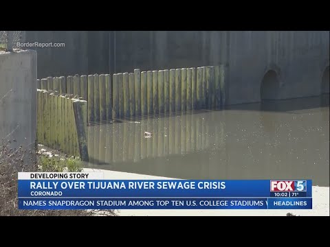 Rally Over Tijuana River Sewage Crisis