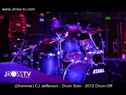 James Ross @ (Drummer) CJ Jefferson - "Drum Solo 2012 - www.Jross-tv.com