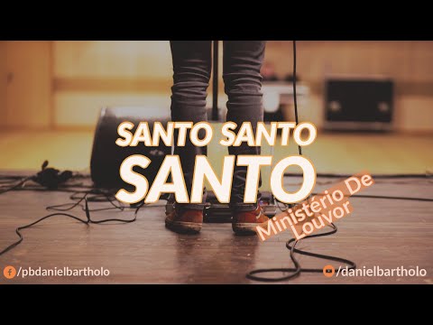 Santo , Santo , Santo - Hosana (Marcos Goes) | Ministério de Louvor da IP Shalom
