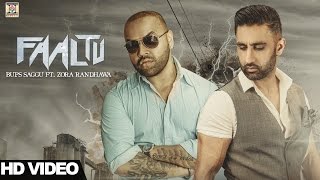 FAALTU - OFFICIAL VIDEO (2017) - BUPS SAGGU FT. ZORA RANDHAWA