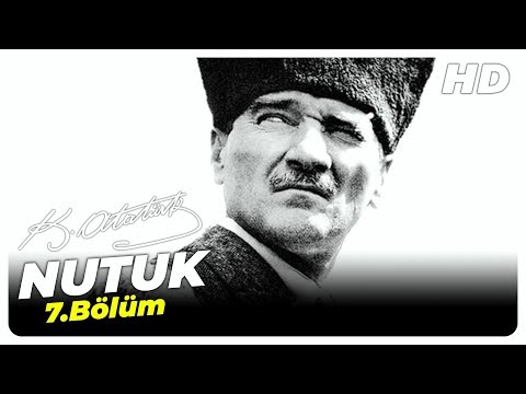 NUTUK-7 BÖLÜM