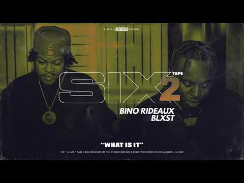 Blxst, Bino Rideaux - What Is It (Audio)