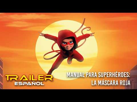 Manual para superhéroes: La máscara roja - Tráiler español