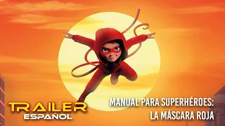 Manual para superhéroes: La máscara roja - Tráiler español