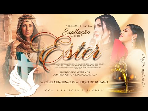 7 TERÇAS-FEIRAS - EXALTAÇÃO DE ESTER - 20/01/26 - BISPA INGRID DUQUE - IAPTD AO VIVO