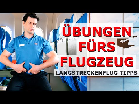 Die besten Übungen fürs Flugzeug | Langstreckenflug Tipps (Venengymnastik)