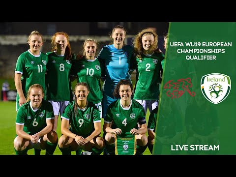 🔴 LIVE | Switzerland WU19 vs Ireland WU19 - UEFA Women's Under-19 European Championship Qualifier
