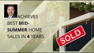 GTA Achieves Best Mid-Summer Home Sales in 4 Years