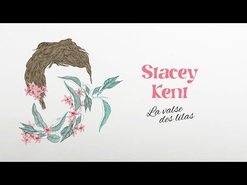 Stacey Kent - La valse des lilas (Lyrics Video)