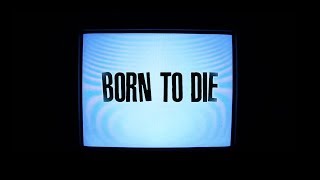 SlantedLine - Born to Die (Official Video)