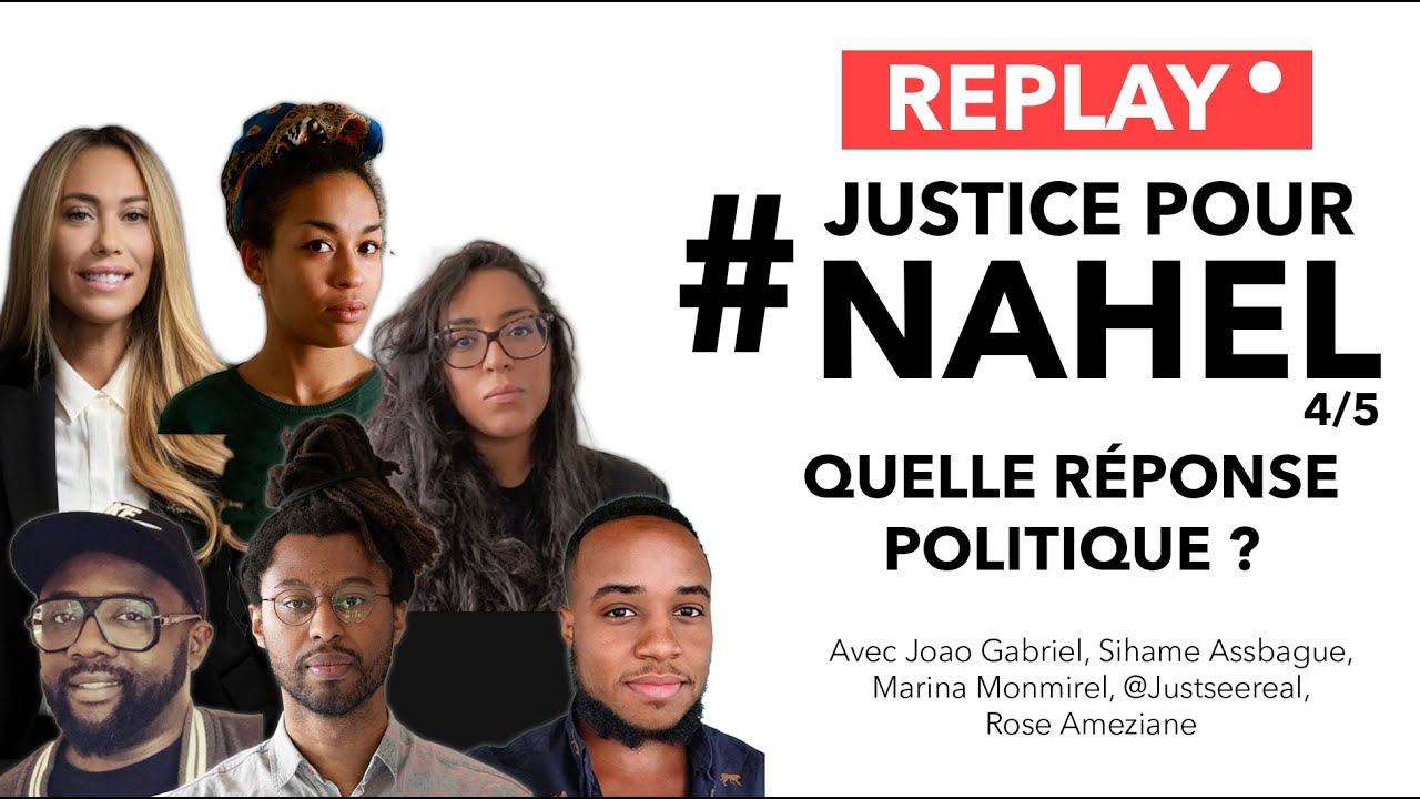 Quelle réponse politique ? - 4/5 - Justice pour Nahel - REPLAY