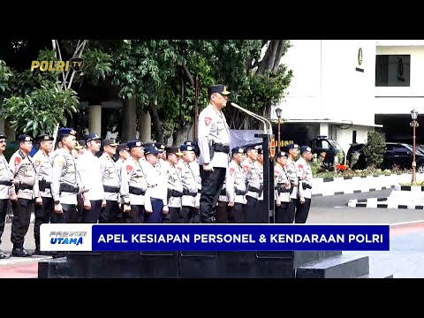 LIVE REPORT - APEL PENGECEKAN KESIAPAN PERSONEL DAN KENDARAAN POLRI