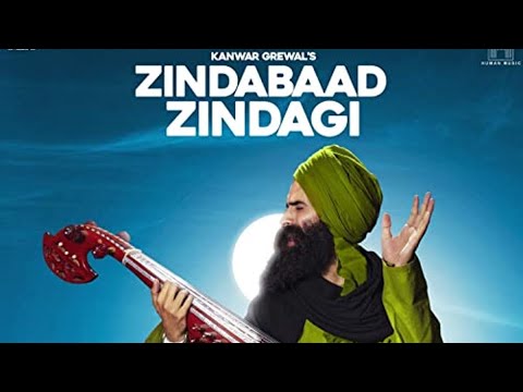 Kanwar Grewal | Zindabaad Zindagi (Full Video) | New Punjabi Songs 2019 | Latest Punjabi Songs 2019
