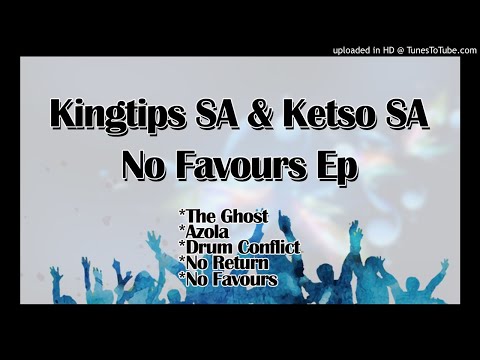 Kingtips SA & Ketso SA - The Ghost(Origional Mix)