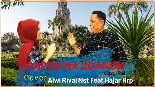 Download lagu Siapor Naudanon | Alwi Rivai Nst Ft Hajar Haharap (Cover) Tapsel Mandailing mp3