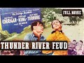 THUNDER RIVER FEUD THE RANGE BUSTERS Full Length Western Movie English HD 720p