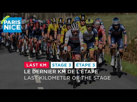 Last KM - Stage 3 - #ParisNice2022