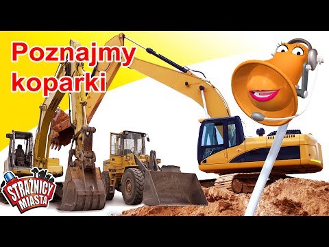 Strażnicy Miasta - Poznajmy koparki