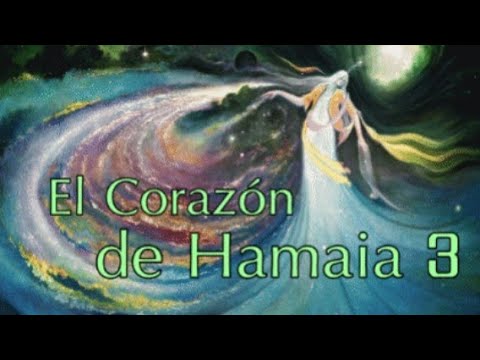 EL CORAZÓN DE HAMAIA 3 - Mensajes de Sirio y las Pléyades (Inspirativo)