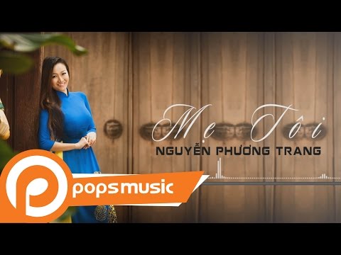 Mẹ Tôi - Nguyễn Phương Trang