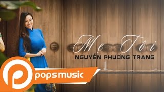 Mẹ Tôi - Nguyễn Phương Trang