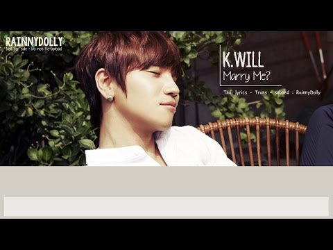 [THAISUB] Marry Me? (왼손을 잡고) - K.will