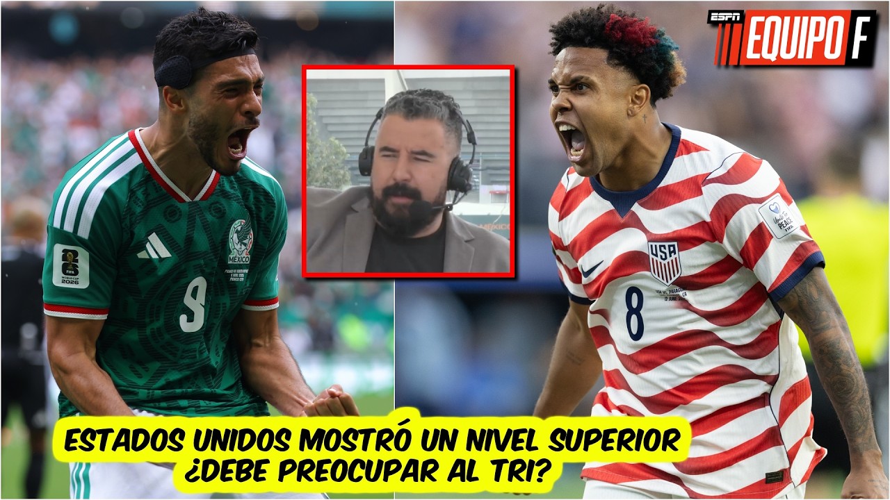 DEBATE ENCENDIDO. MÉXICO CUMPLE, pero ESTADOS UNIDOS ILUSIONA, ¿quién tuvo mejor debut? | Equipo F