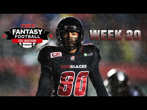 CFL's The Fantasy Show: Player Picks Edition - wk.20