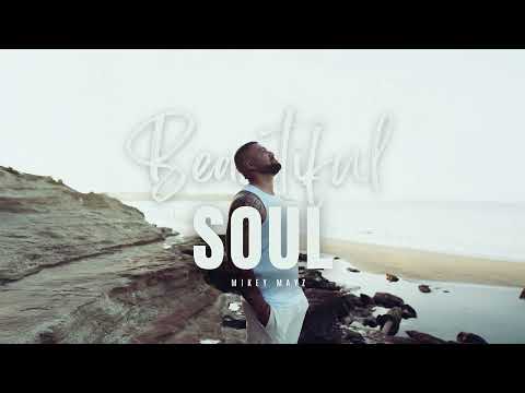 Mikey Mayz - Beautiful Soul (Audio)