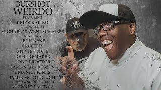 Bukshot "Weirdo" feat. Krizz Kaliko