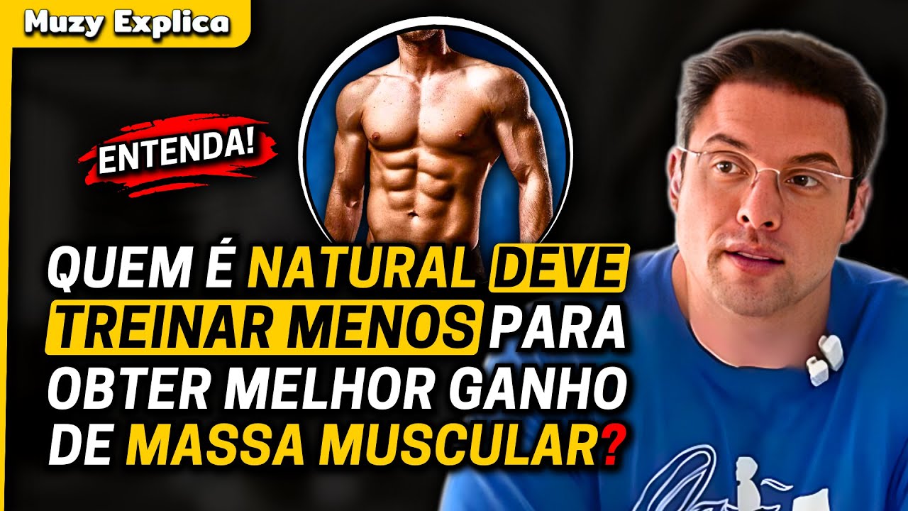 NATURAL DEVE TREINAR MENOS? | Muzy Explica