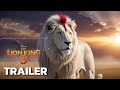 The Lion King 3 Rise Of The White Lion 2026 Trailer 2 AI Concept