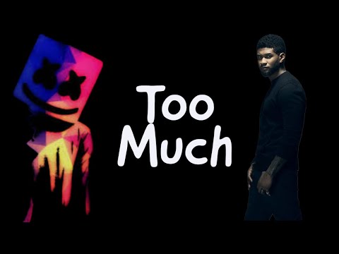 Marshmello x Imanbek (Ft. Usher) - Too Much (Lyrics)