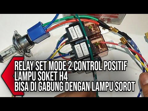 Lampu Soket H4 Menggunakan Relay Set Mode 2 Control Positif