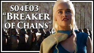 Game of Thrones Season 4 Episode 3 &#39;Breaker of Chains&#39; Discussion and Review