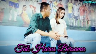 Download lagu TAK HARUS BERSAMA - ABANADA () mp3 Download lagu TAK HARUS BERSAMA - ABANADA () mp3
