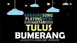 Download lagu Tulus - Bumerang (Acoustic Karaoke Version) mp3