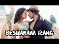 Besharam Rang (Lyrics) – Pathaan