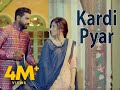 KARDI PYAR (Full Video) | SUKH MAAN | Latest Songs 2019