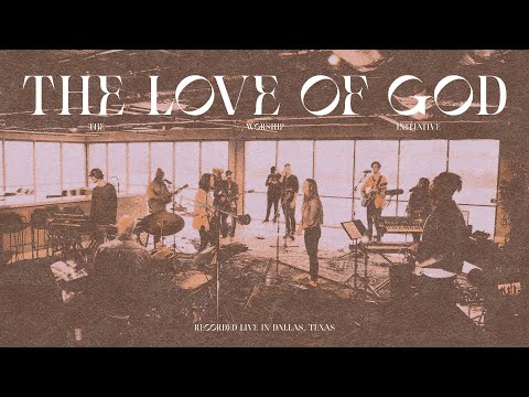 Thumbnail for The Love Of God video