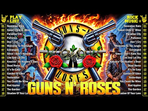 Guns N' Roses Greatest Hits Full Album 🔥 Best Songs Of Guns N' Roses Playlist 2025