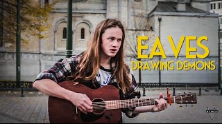 EAVES - Drawing Demons - Acoustic Session by 